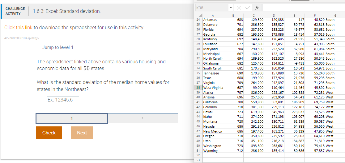 CHALLENGE K38 X V fx ACTIVITY 1.6.3: Excel: Standard deviation. A