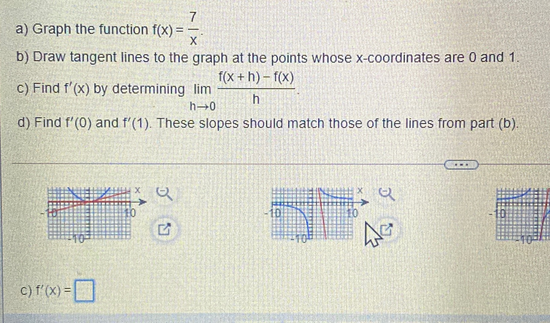 function f(x) = - X b) Draw tangent lines to the graph