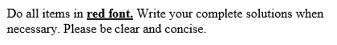 complete solutions when necessary. Please be clear and concise. 4. Determine the