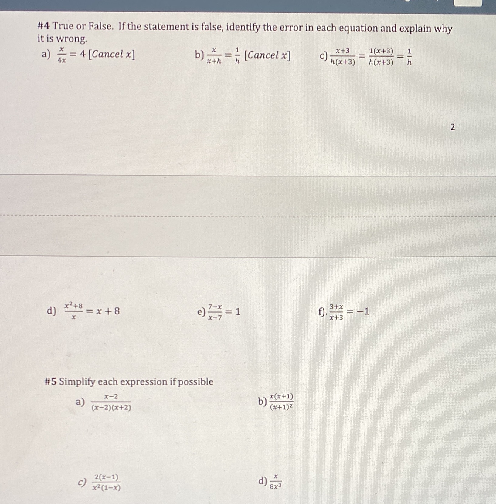  #4 True or False. If the statement is false, identify the