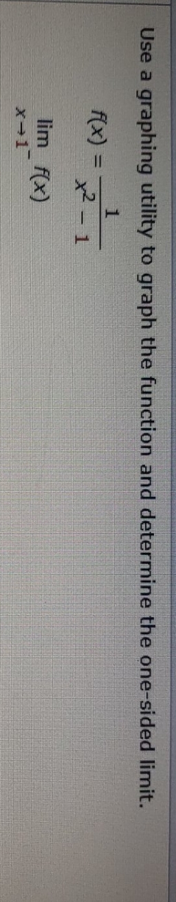 and determine the one-sided limit. f ( x ) = - x2