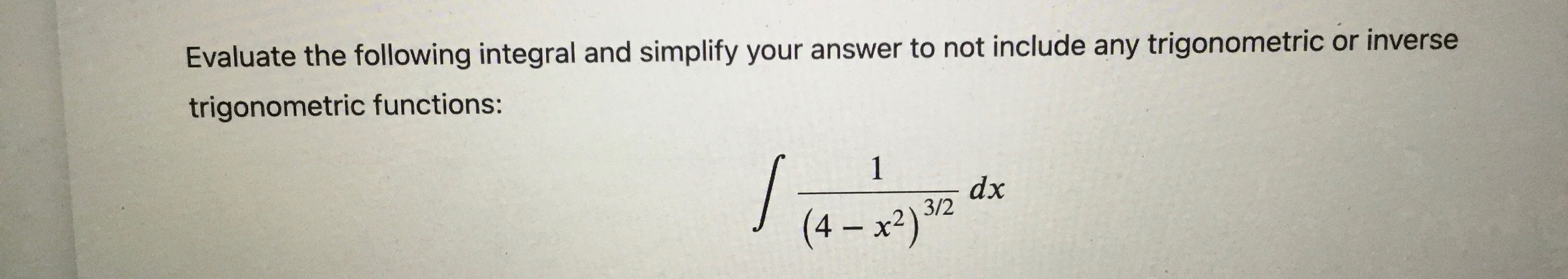 Evaluate the following integral and simplify your answer to not include