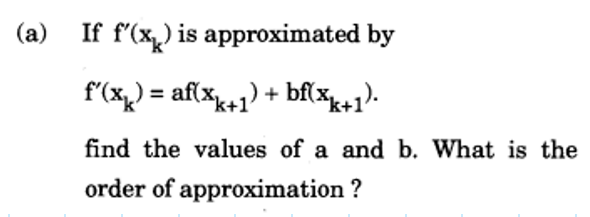  (a) If f'(x, ) is approximated by f'(x ) = af(x*+1)