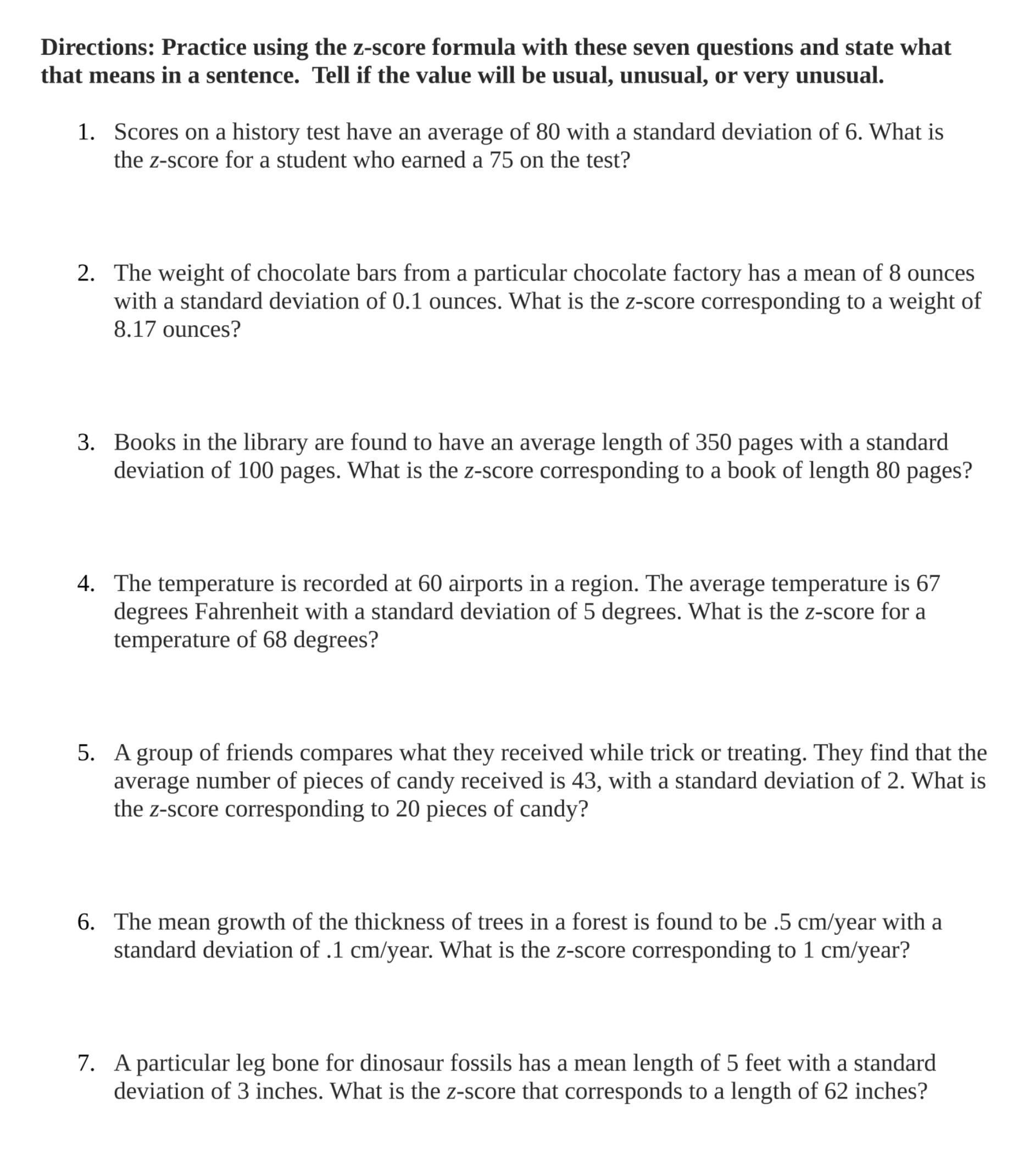  Need help Directions: Practice using the z-score formula with these seven