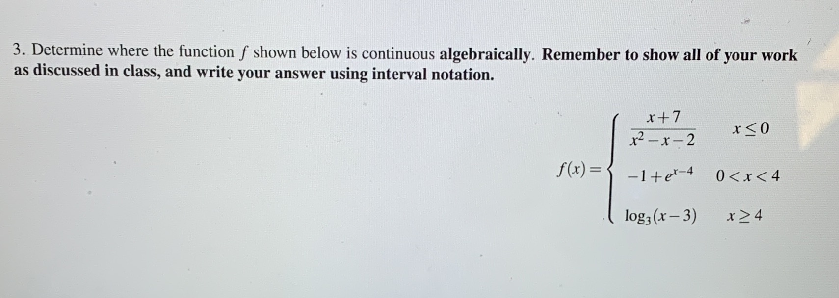3. Determine where the function f shown below is continuous algebraically.