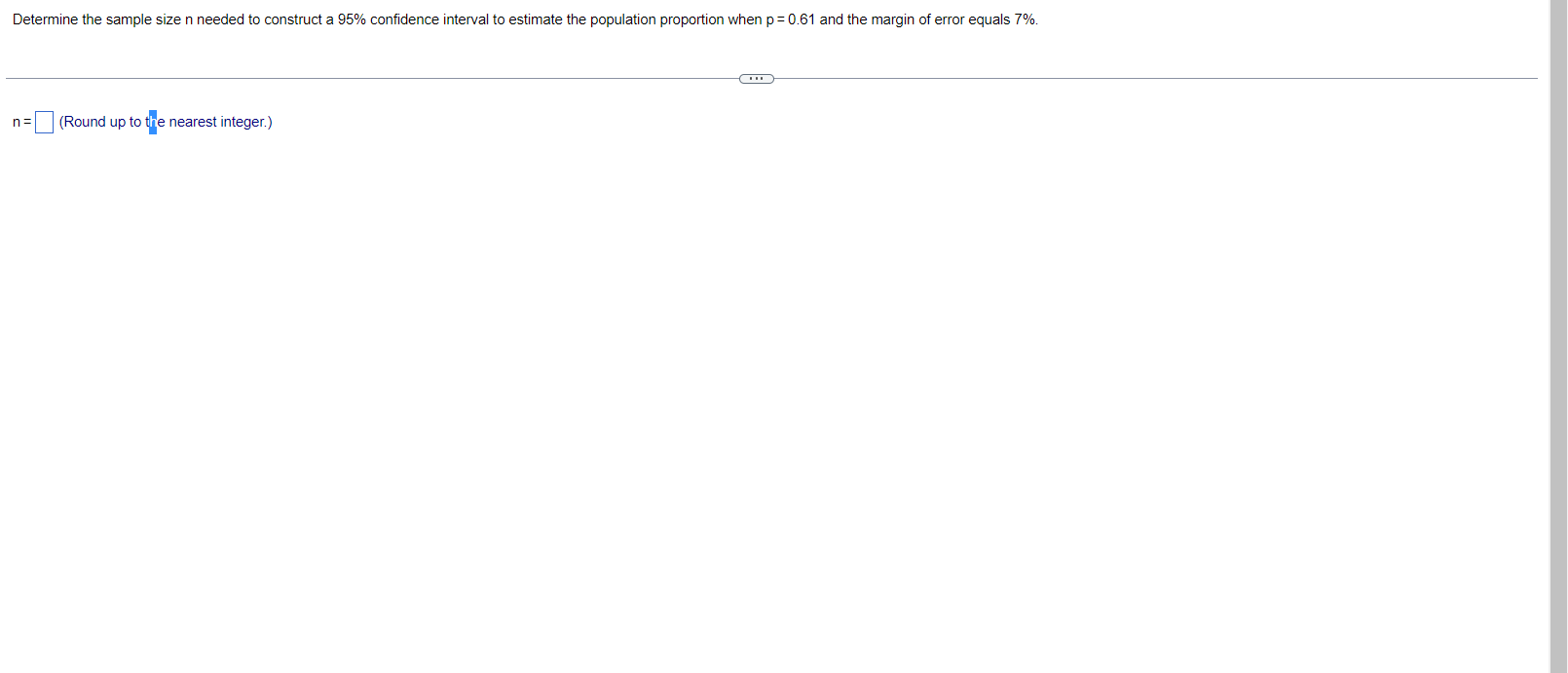 interval to estimate the population proportion when p = 0.61 and the