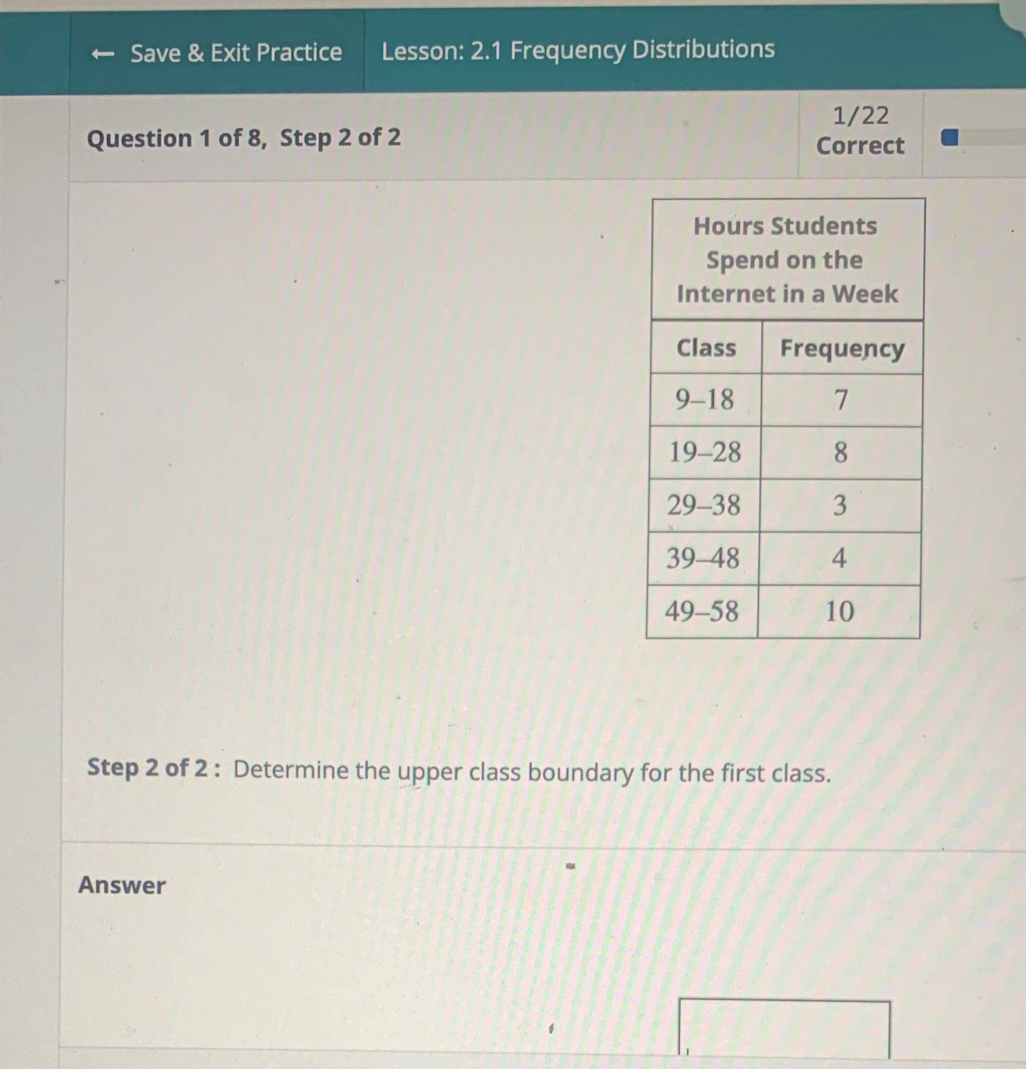 + Save & Exit Practice Lesson: 2.1 Frequency Distributions 1/22 Question