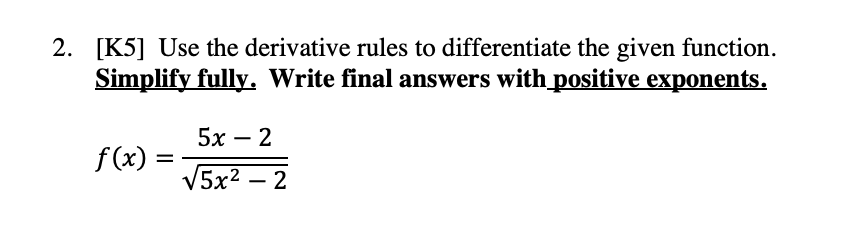 Simplify fully. Write final answers with positive exponents. 5x - 2 f