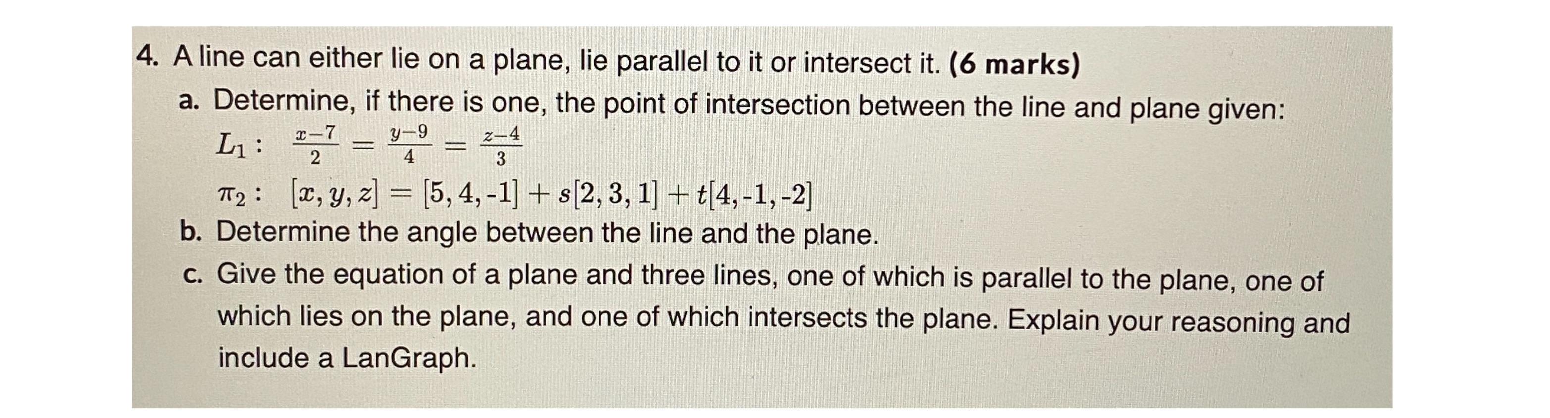 How would I answer the following question? 4. A line can