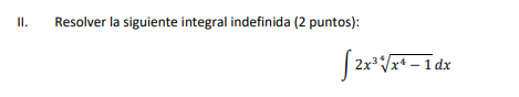 Resolver Ia siguiente integral indefinida (2 puntos): 2X34 Idx