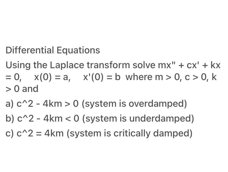 kx = 0, x(0) = a, x'(0) = b where m >