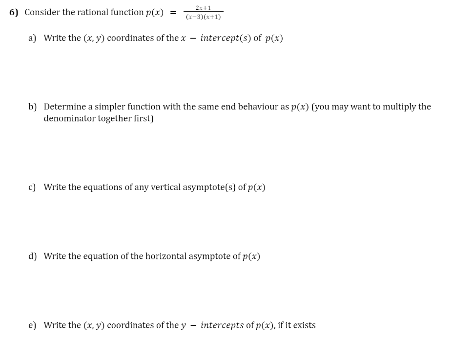 6) Consider the rational function p(x) = - 2x+1 (x-3 )