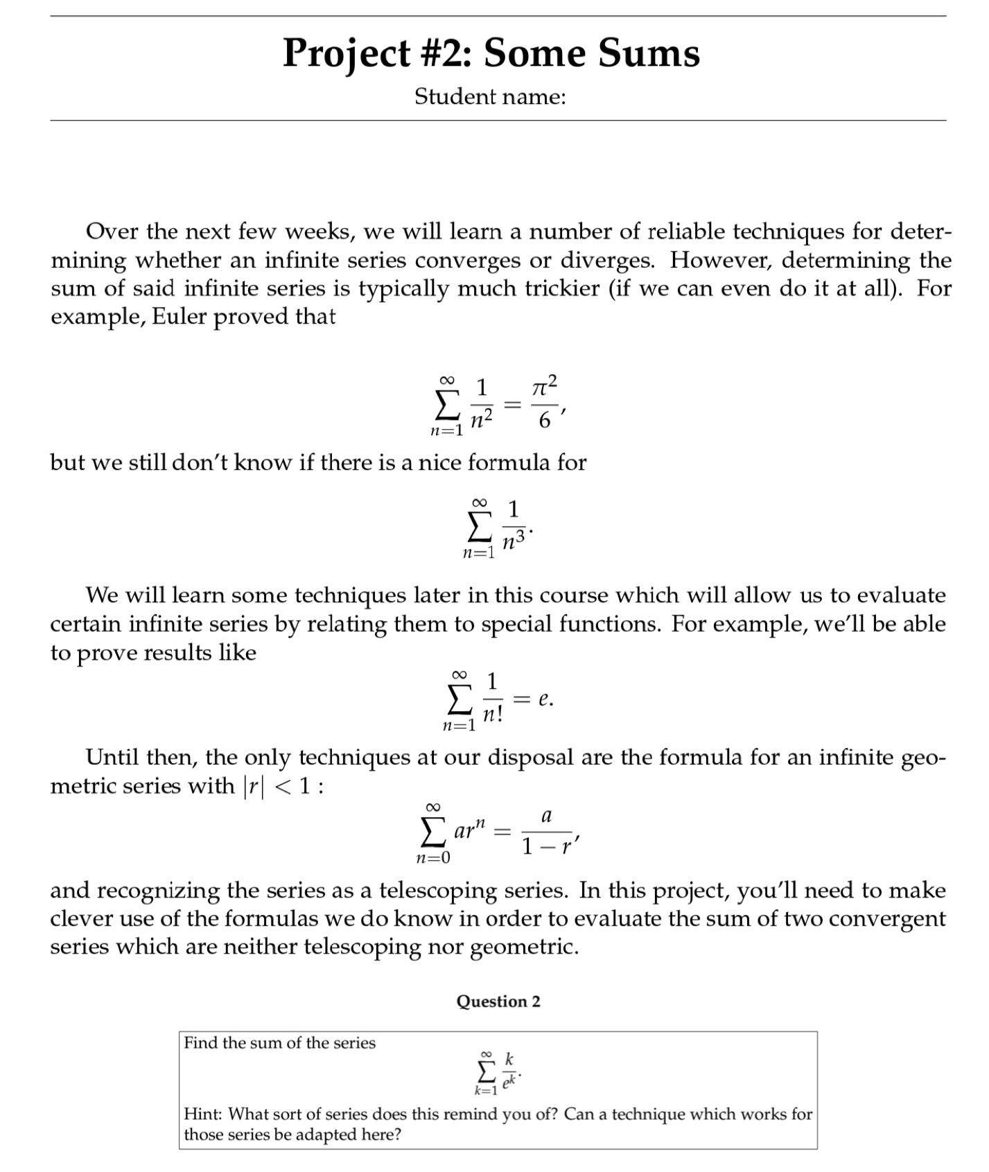 Test. Thank you! Project #2: Some Sums Student name: Over the next
