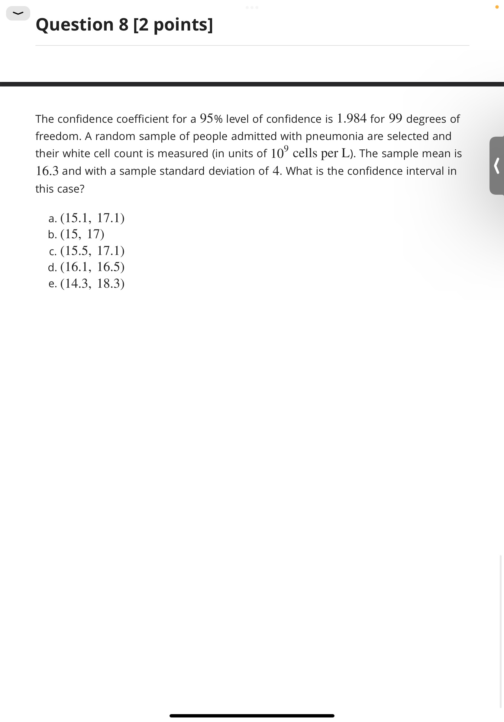  V Question 8 [2 points] The confidence coefficient for a 95%