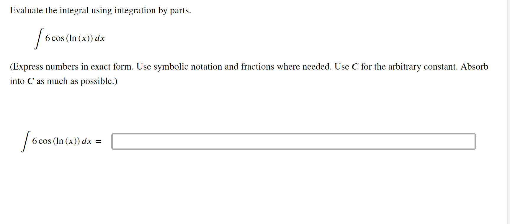 Evaluate the integral using integration by parts. /6 cos (ln (x))