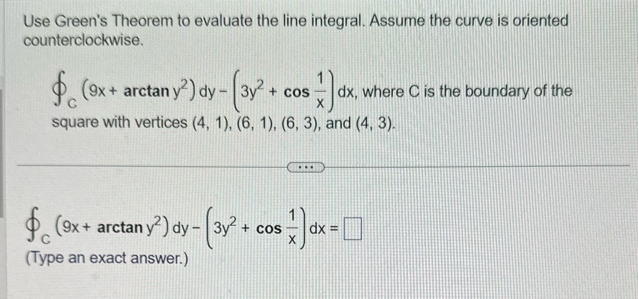 the curve is oriented counterclockwise. (9x + arctan y?) dy - 3y