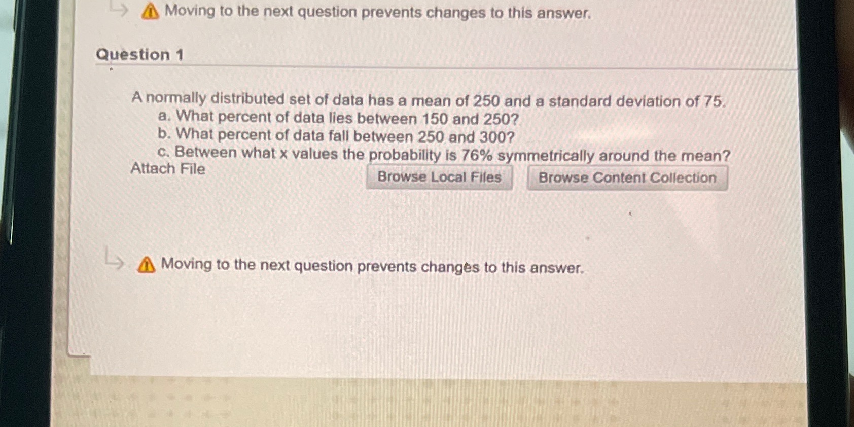  >Moving to the next question prevents changes to this answer. Question