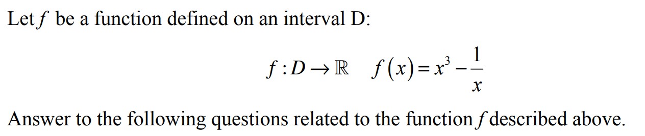 Let f be a function defined on an interval D: f