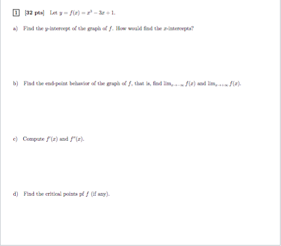  1 (32 pts] Let y = /(x) = x' - ar