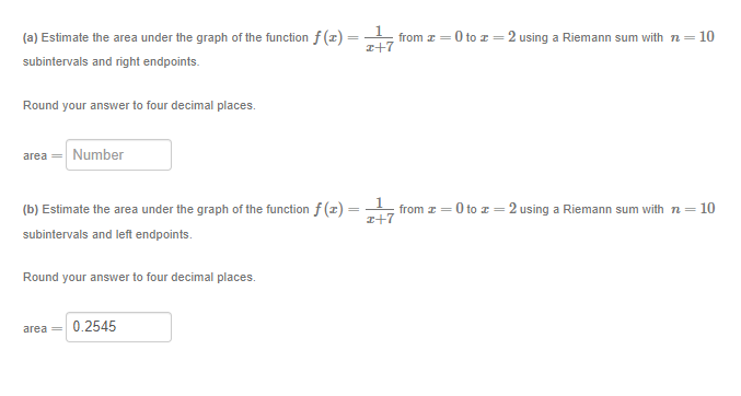 = subintervals and right endpoints. Round your answer to four decimal placee