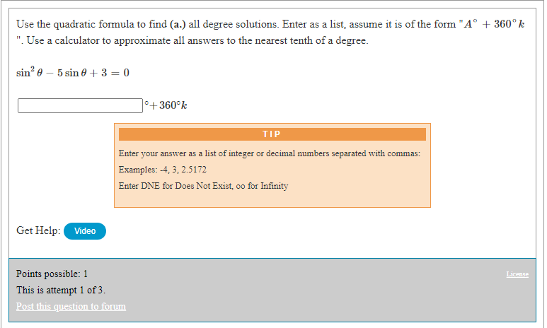 TIP Enter your answer as a list of integer or decimal numbers