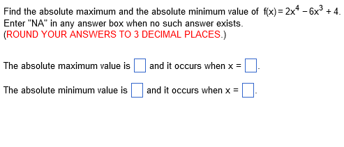  Please show work and steps Find the absolute maximum and the