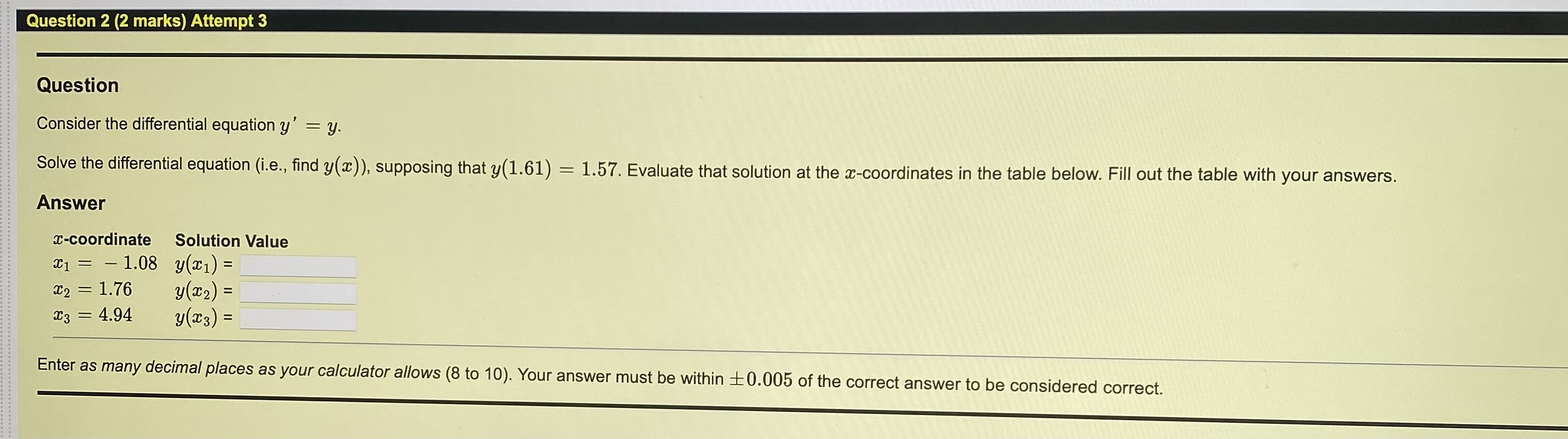 $3 = 0.81 21(123) = Enter as many decimal places as your