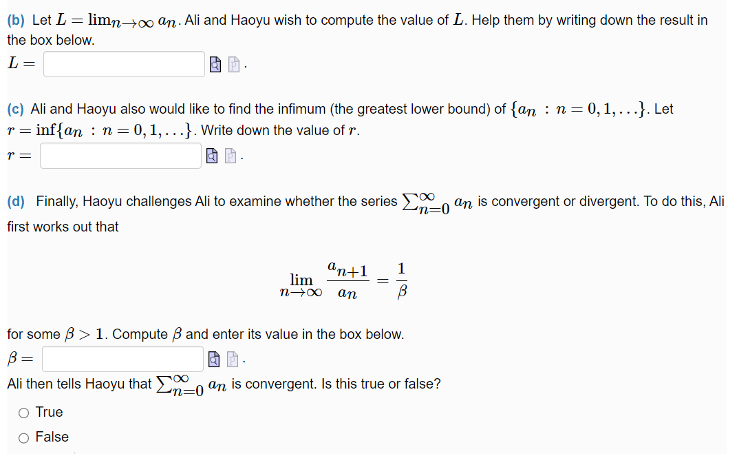 . an is well defined for each n; . {an } is