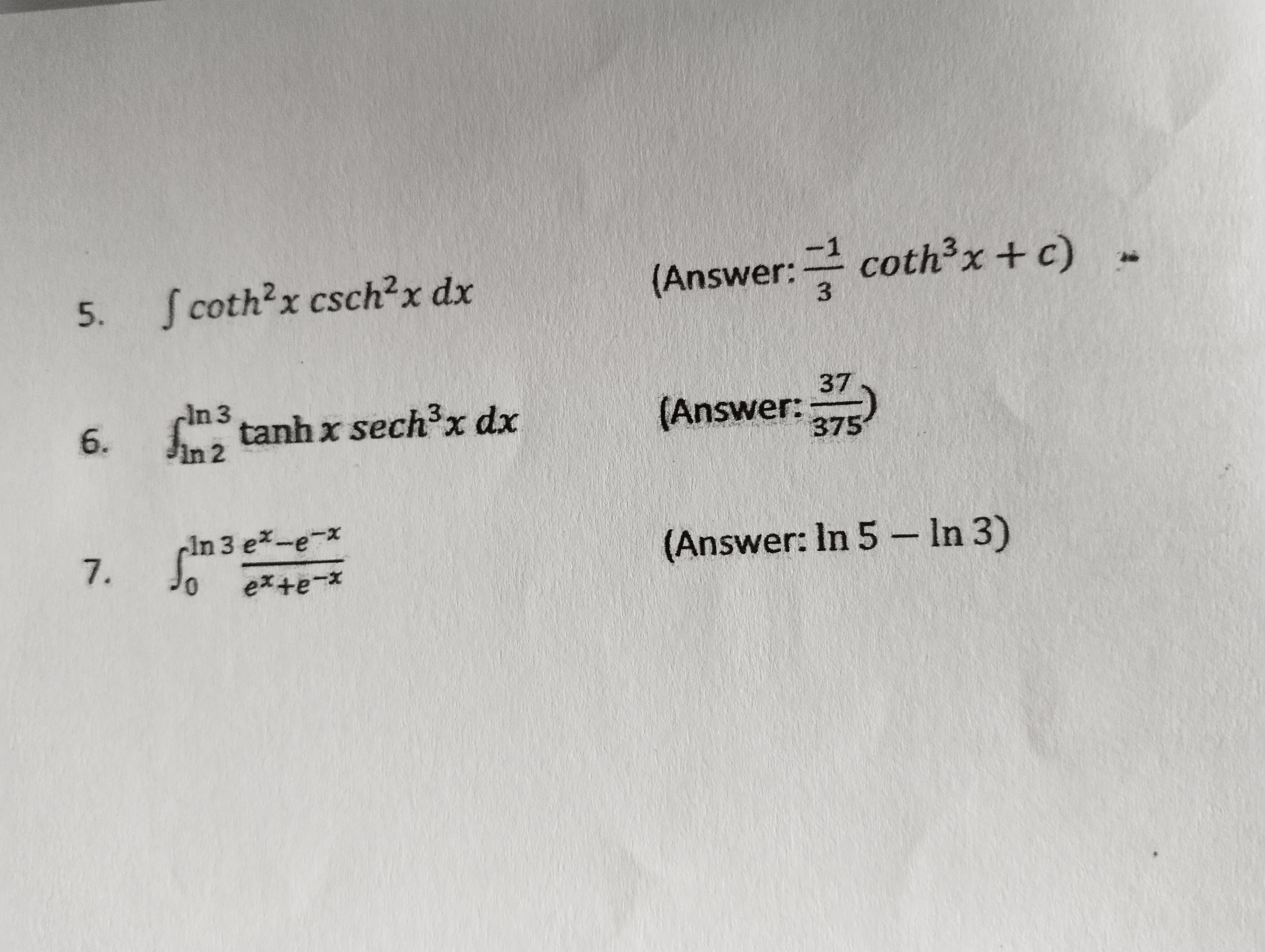 1 (Answer: coth3x + c) 3 (Answer: k) (Answer: In 5 In