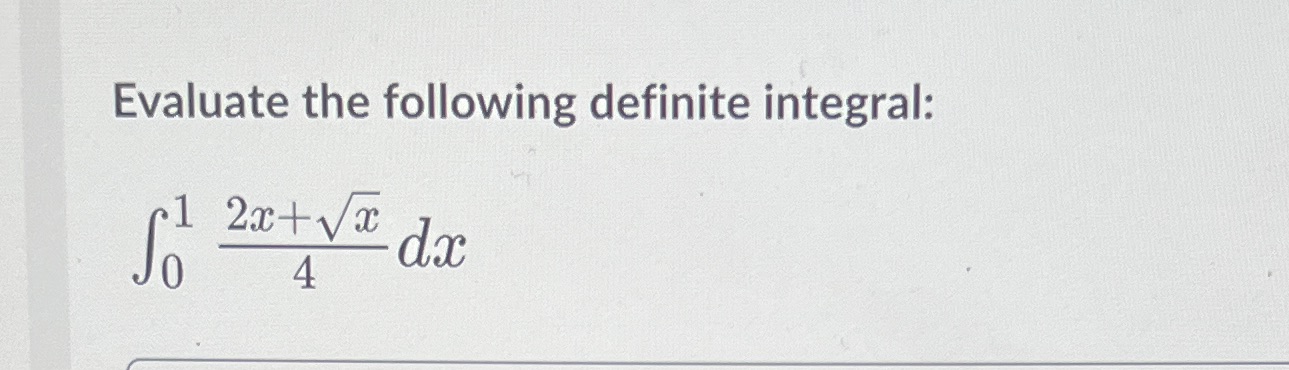 Evaluate the following definite integral: 1 2m+NG dc