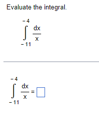 Evaluate the integral. dx dx