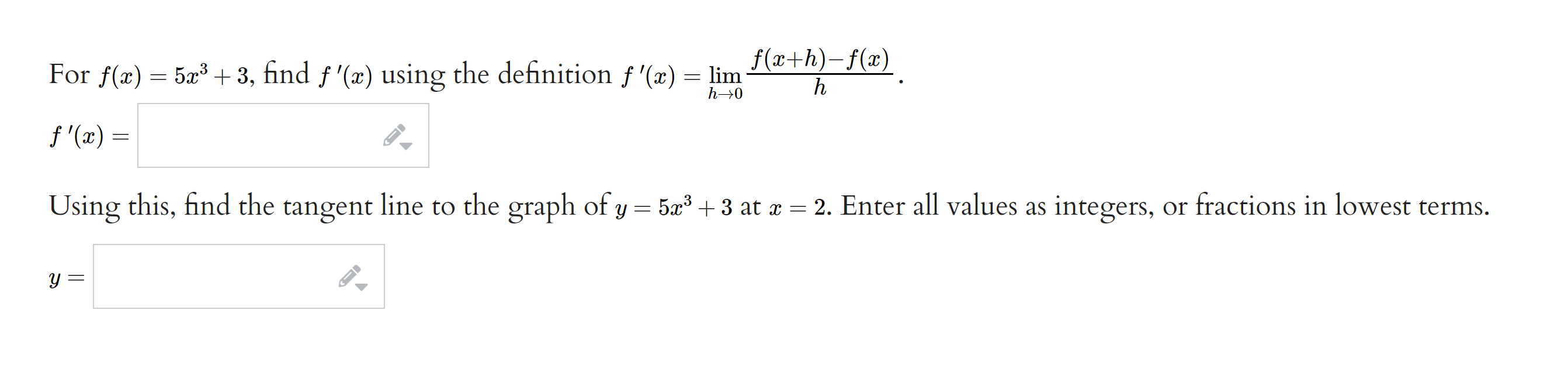  For f(x) = 5x3 + 3, find f '(x) using the