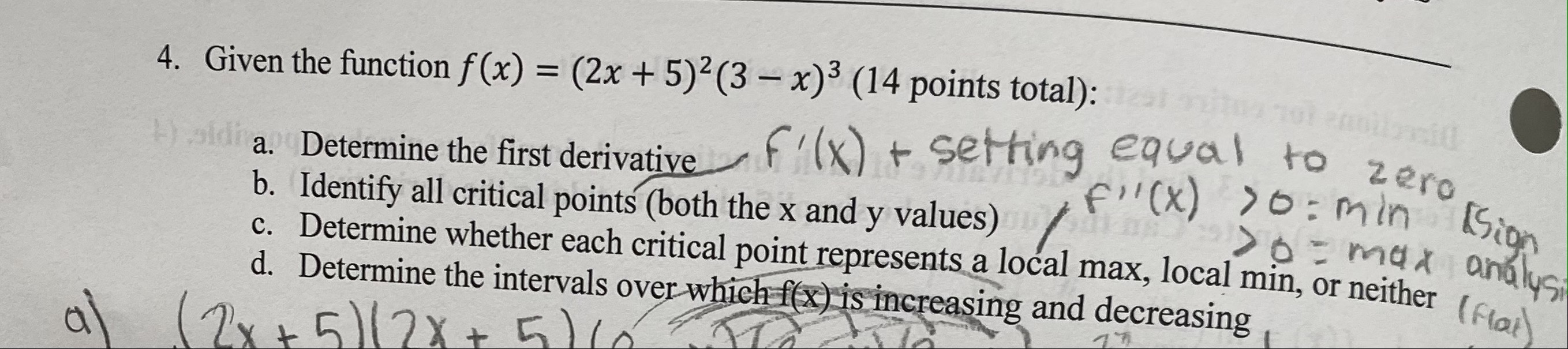 4. Given the function f (x) = (2x + 5)2(3 x)3 (14