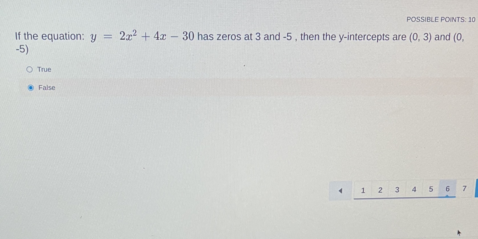 POSSIBLE POINTS: 10 If the equation: y = 2x2 + 4x