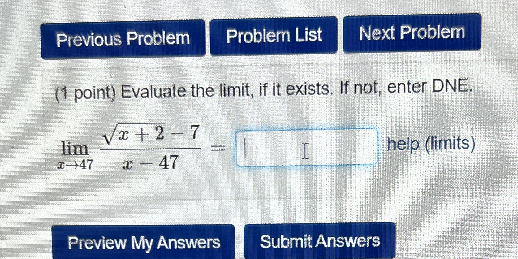 if it exists. If not, enter DNE. Va +2-7 lim help (limits)