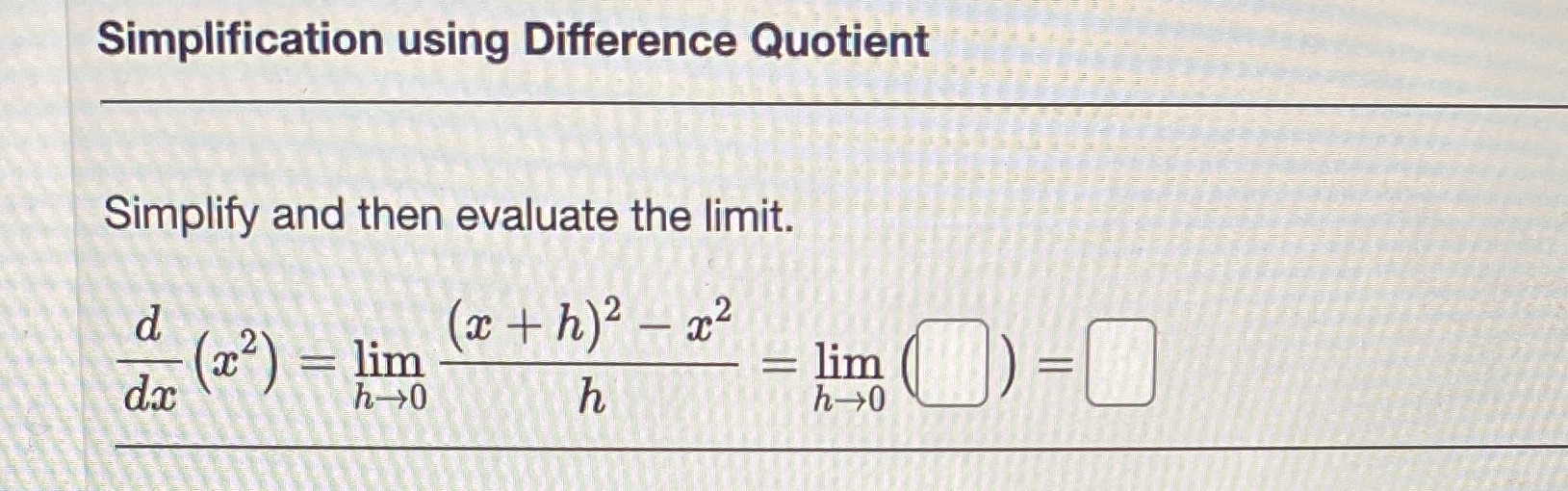 and then evaluate the limit. ( act h) 2 - 202 (2