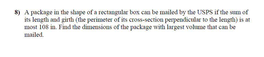 8) A package in the shape of a rectangular box can