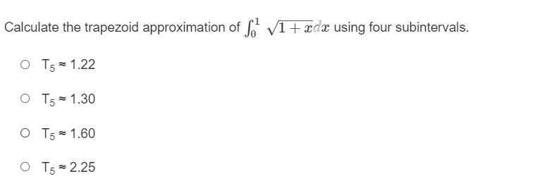 M5 = 1.219 O Ms = 1.260Calculate the left rectangle approximation of