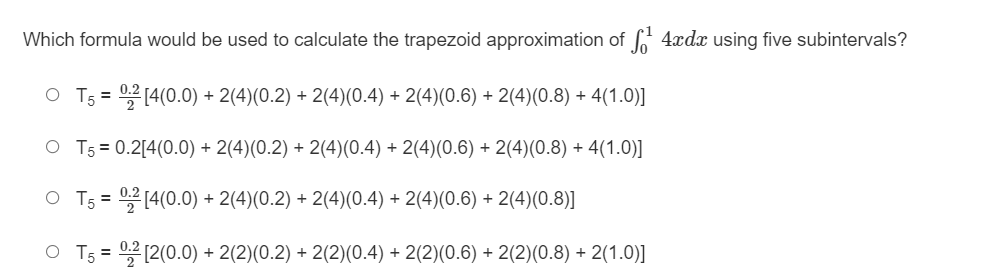 ( 3x da using five subintervals. O L5 = 0.72 O L5
