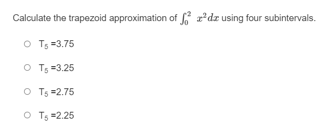 4(0.7) + 4(0.9)]Which formula would be used to calculate the trapezoid approximation