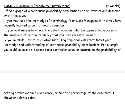  TASK 1 (Continuous Probability Distributions): (7 Marks) i. find a graph