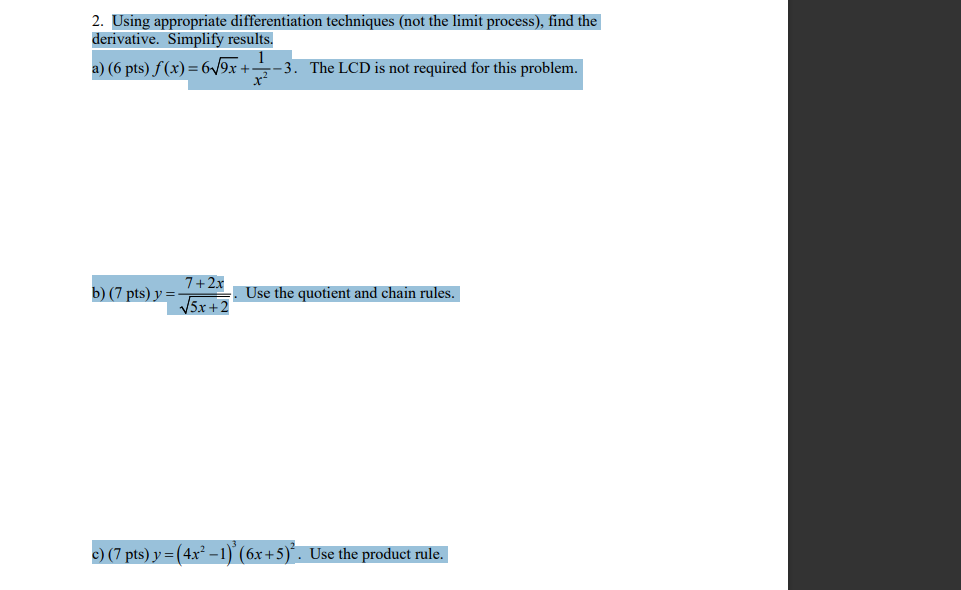 2. Using appropriate differentiation techniques (not the limit process), find the