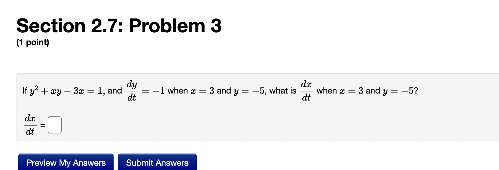= 1, and dy dx dt = -1 when * = 3