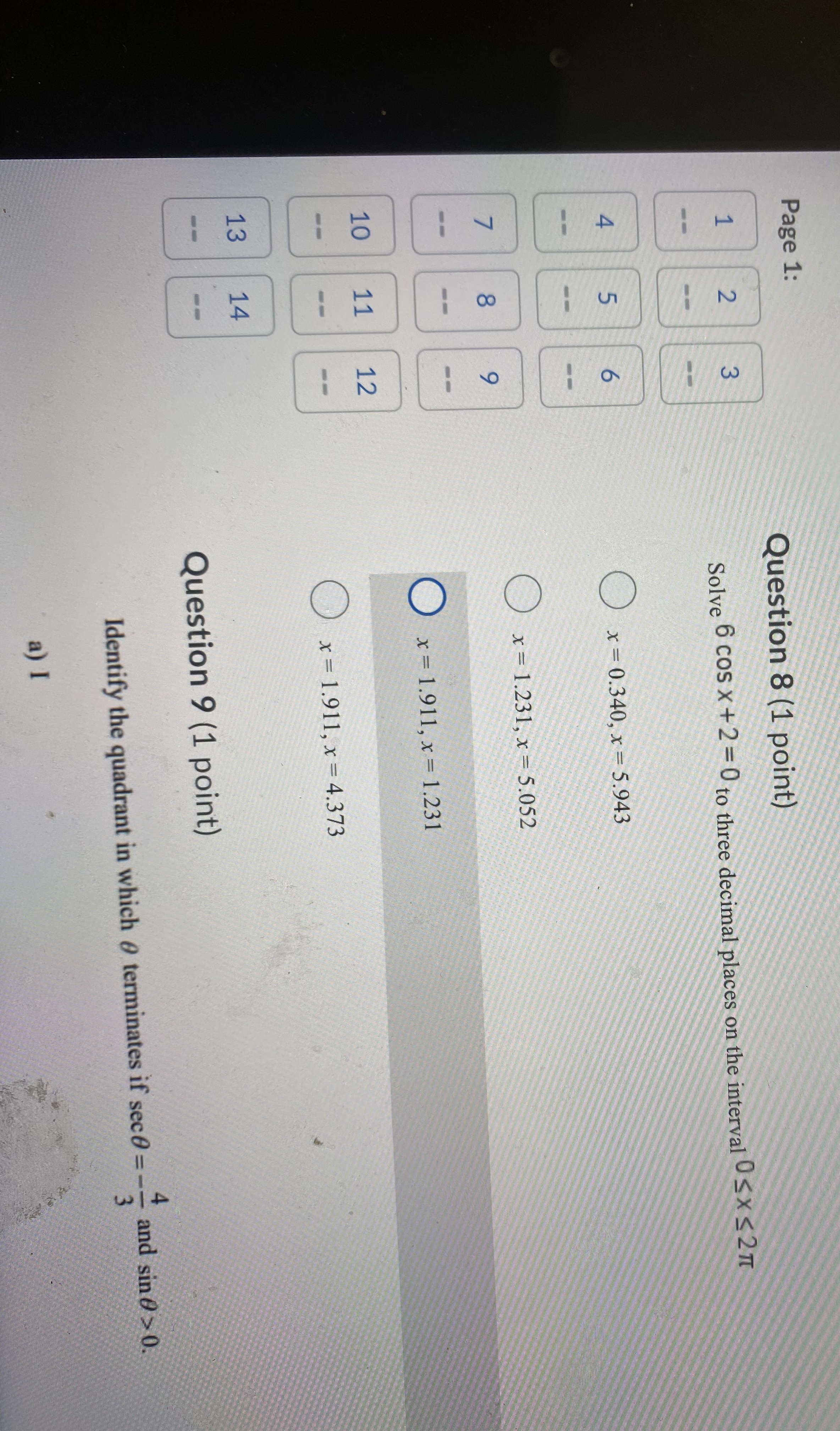 II c) III d) IV O O cPage 1: Question 14 (4