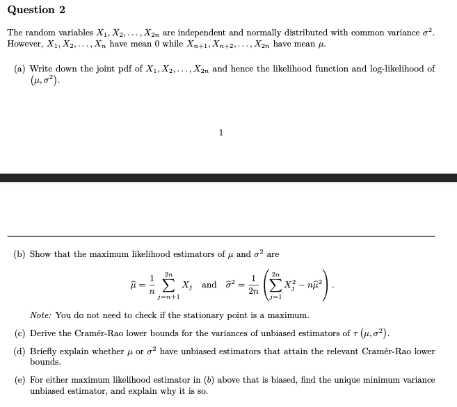 and normally distributed with common variance o'. However, X1; X2, ..., Xn