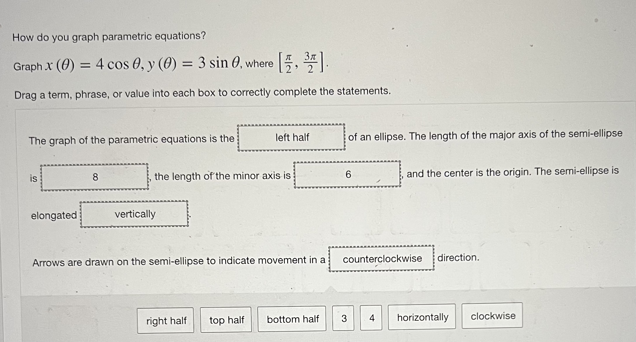  How do you graph parametric equations? Graph x (0) = 4