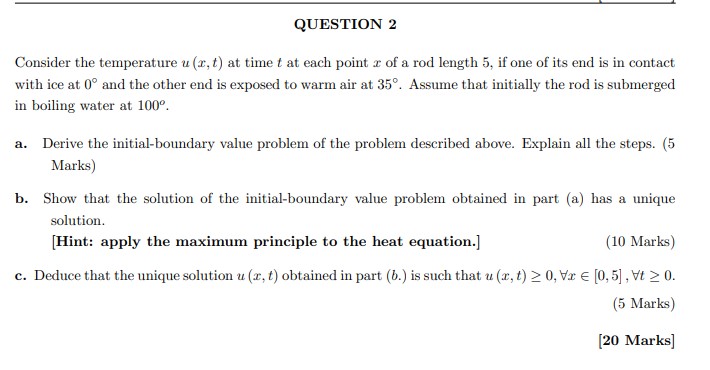 QUESTION 2 Consider the temperature u (r, t) at time t