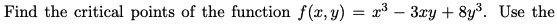  \fSecond Derivative Test to determine [if possible] whether each critical point