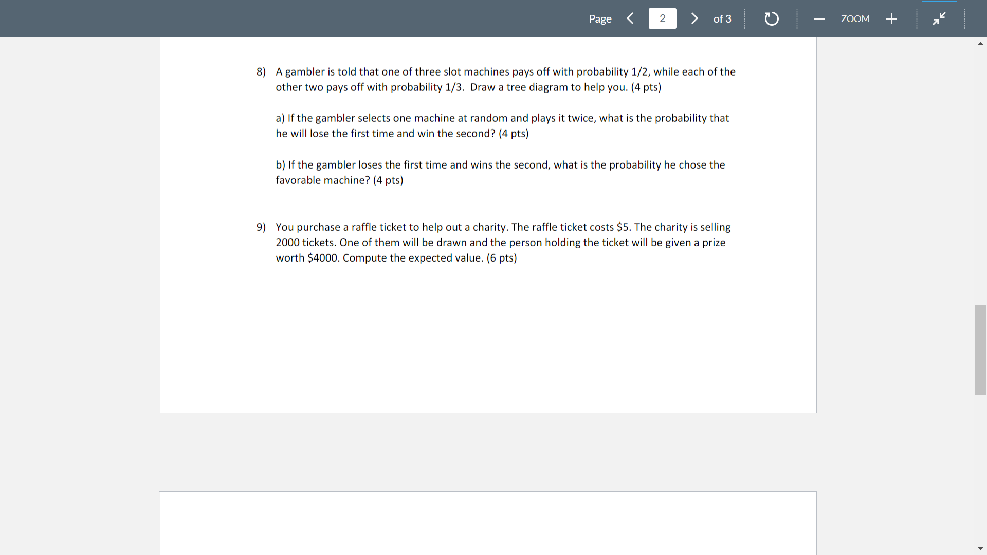 ZOOM 8) 9) 2 A gambler is told that one of three