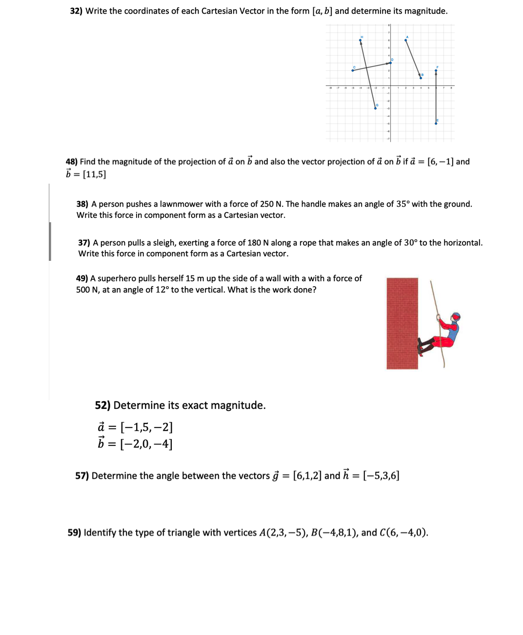  32} Write the coordinates of each Cartesian Vector in the form